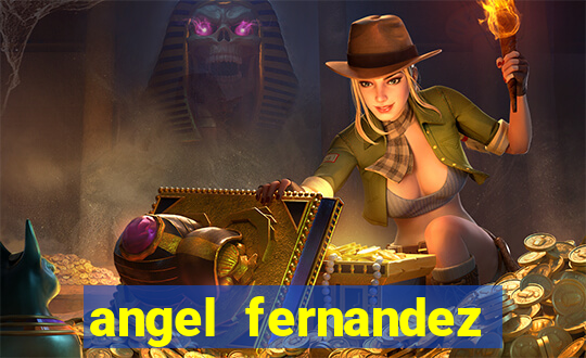 angel fernandez only fans